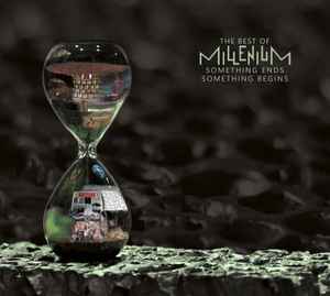 MILLENIUM - The best of Millenium-something ends something begins